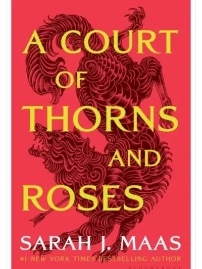 A Court of Thorns and Roses by Sarah J. Maas