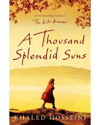 A Thousand Splendid Suns by Khaled Hosseini