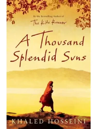 A Thousand Splendid Suns by Khaled Hosseini