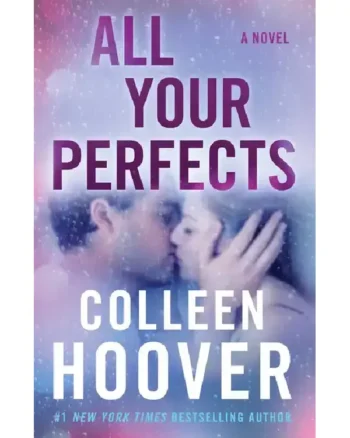 All Your Perfects By Colleen Hoover