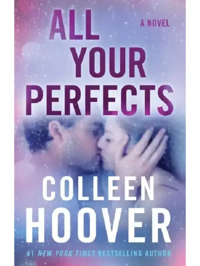 All Your Perfects By Colleen Hoover