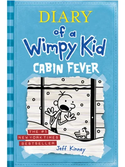 Cabin Fever ( Diary of a Wimpy Kid #6 ) By Jeff Kinney