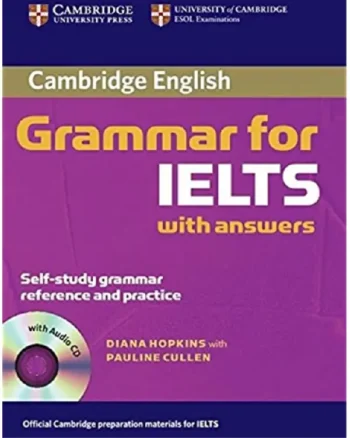 Cambridge Grammar for IELTS With Answers (With Audio CD)