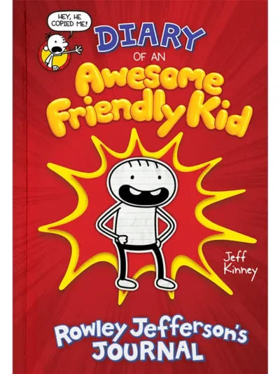 Diary of an Awesome Friendly Kid: Rowley Jefferson's Journal By Jeff Kinney