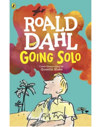 Going Solo, By Roald Dahl