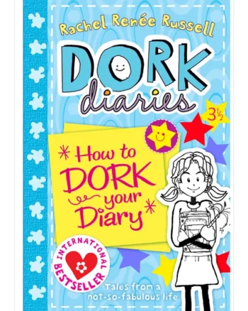 Dork Diaries: How to Dork Your Diary by Rachel Renée Russell