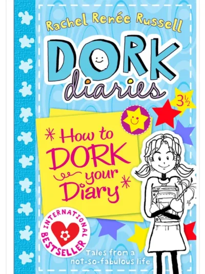 Dork Diaries: How to Dork Your Diary by Rachel Renée Russell