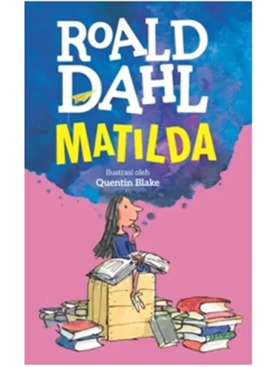 Matilda by Roald Dahl