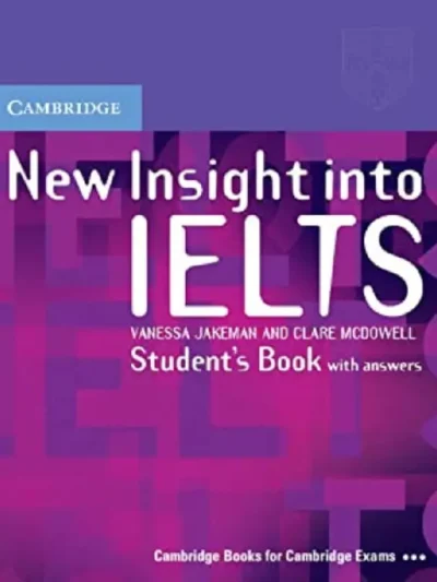 New Insight into IELTS Student’s Book with Answers and Test Bank