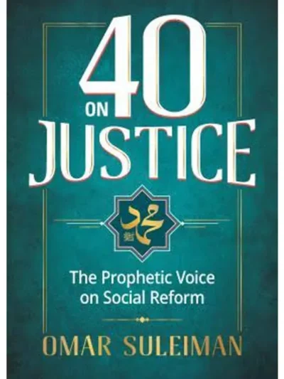 40 on Justice by Omar Suleiman