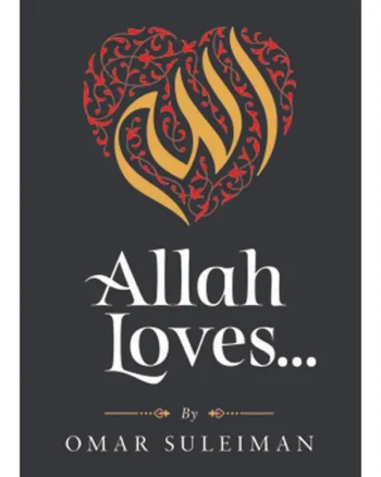 Allah Loves by Omar Suleiman