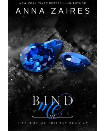 Bind Me (Capture Me #2) by Anna Zaires