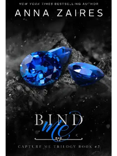 Bind Me (Capture Me #2) by Anna Zaires