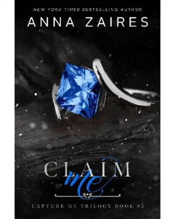 Claim Me (Capture Me #3) by Anna Zaires