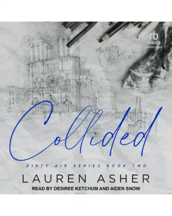 Collided (Dirty Air #2) by Lauren Asher