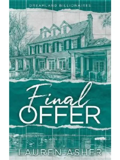 Final Offer ( Dreamland Billionaires #3 ) by Lauren Asher