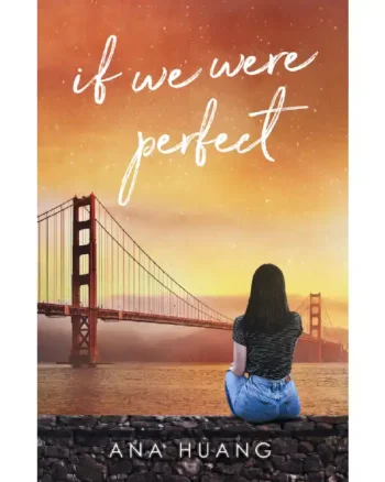 If We Were Perfect (If Love #4) by Ana Huang