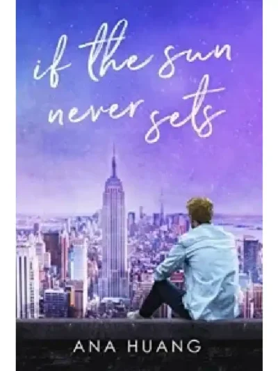 If the Sun Never Sets (If Love #2) by Ana Huang