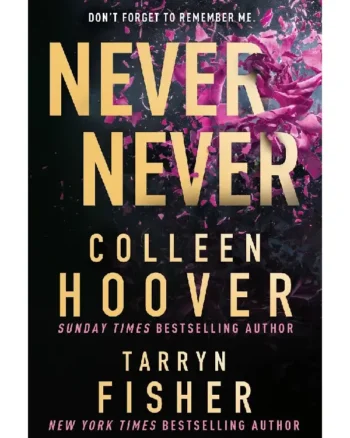 Never Never ( Never Never #1-3) by Colleen Hoover