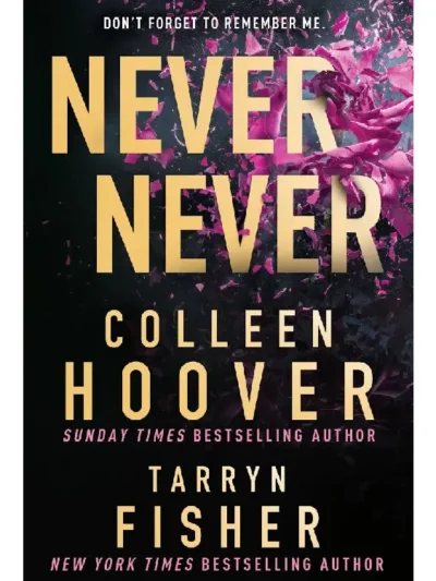 Never Never ( Never Never #1-3) by Colleen Hoover