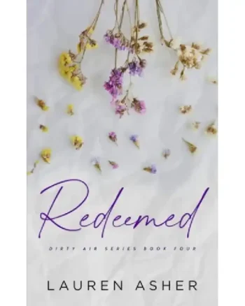 Redeemed (Dirty Air #4) by Lauren Asher