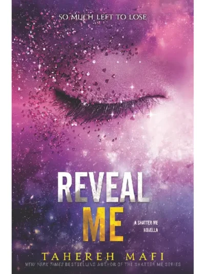 Order Reveal Me Shatter Me #5.5 Book by Tahereh Mafi For Sale