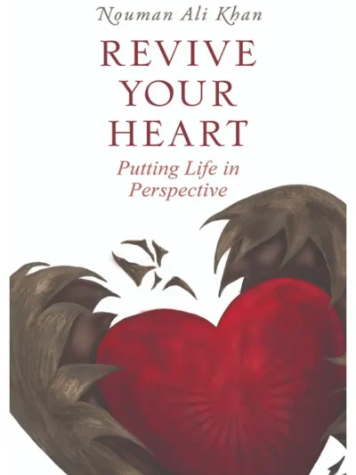 Revive Your Heart By Nouman Ali Khan