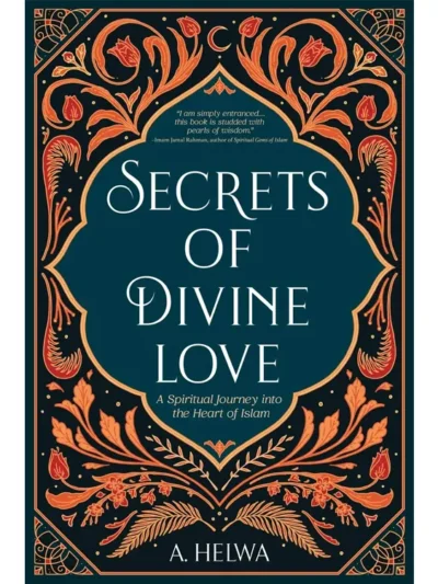 Secrets of Divine Love By A. Helwa