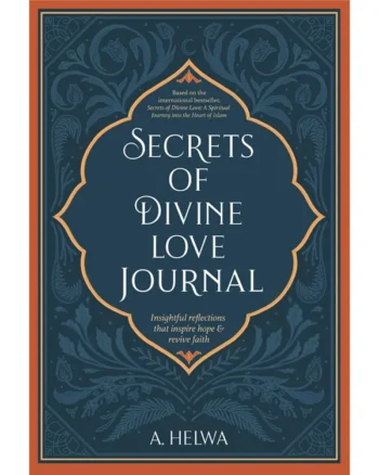 Secrets of Divine Love Journal by A. Helwa