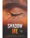 Shadow Me (Shatter Me #4.5) by Tahereh Mafi