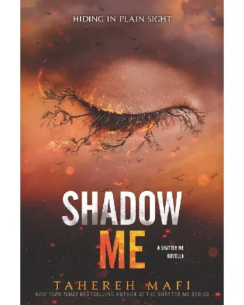 Shadow Me (Shatter Me #4.5) by Tahereh Mafi