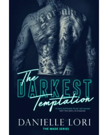 The Darkest Temptation (Made #3) by Danielle Lori