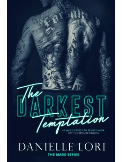 The Darkest Temptation (Made #3) by Danielle Lori