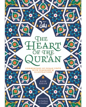 The Heart of the Quran by Asim Khan