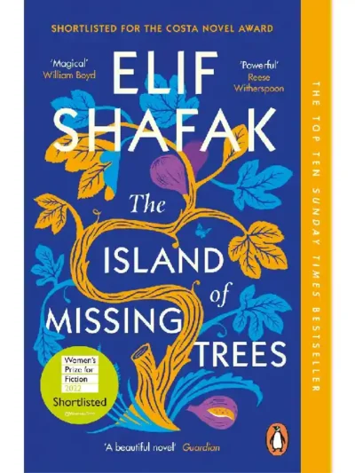 The Island of Missing Trees by Elif Shafak