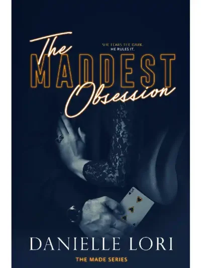 The Maddest Obsession (Made #2) by Danielle Lori