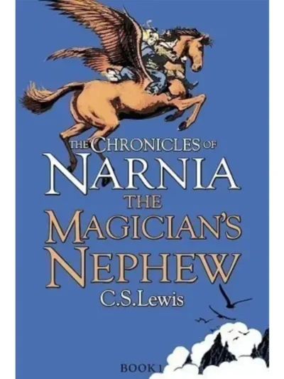 The Magician's Nephew By C.S. Lewis