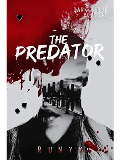 The Predator (Dark Verse #1) by RuNyx