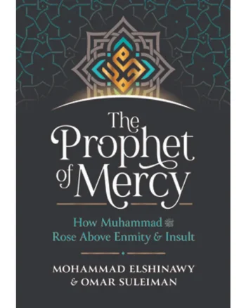 The Prophet of Mercy By Omar Suleiman