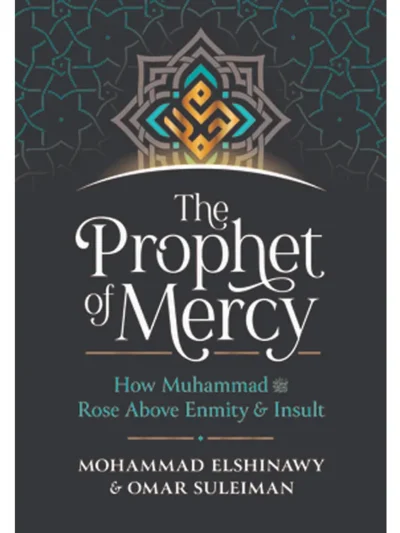 The Prophet of Mercy By Omar Suleiman