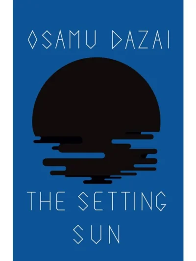 The Setting Sun By Osamu Dazai