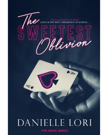 The Sweetest Oblivion (Made #1) by Danielle Lori