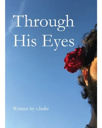 Through His Eyes by s.hukr