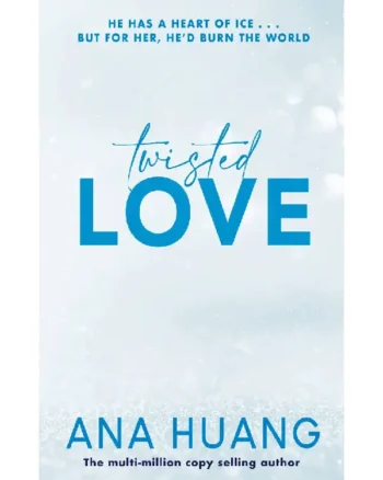 Twisted Love (Twisted #1) by Ana Huang