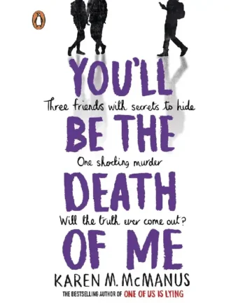 You’ll Be the Death of Me by Karen M. McManus