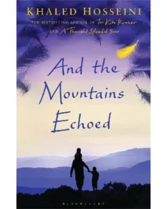 And the Mountains Echoed by Khaled Hosseini