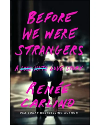 Before We Were Strangers by Renee Carlino