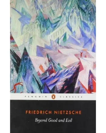 Beyond Good and Evil by Friedrich Nietzsche