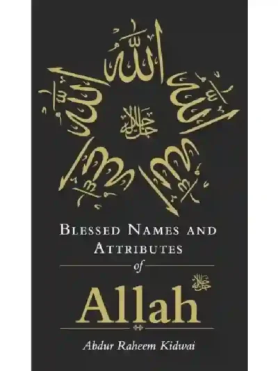 Blessed Names and Attributes of Allah by Abdur Raheem Kidwai sale