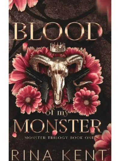 Blood of My Monster (Monster Trilogy #1) by Rina Kent